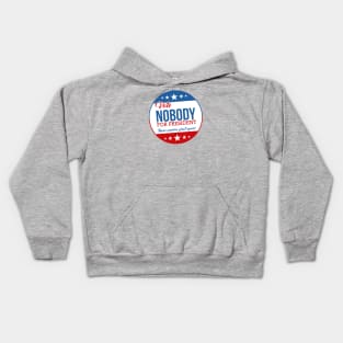 Vote Nobody for President! Kids Hoodie